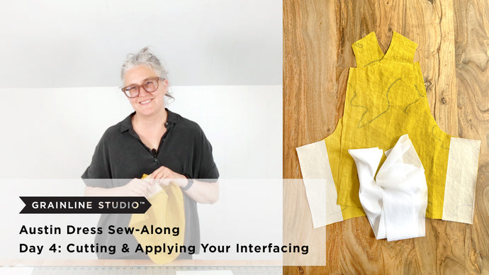 Austin Sew-Along Day 4: Cutting & Applying Your Interfacing