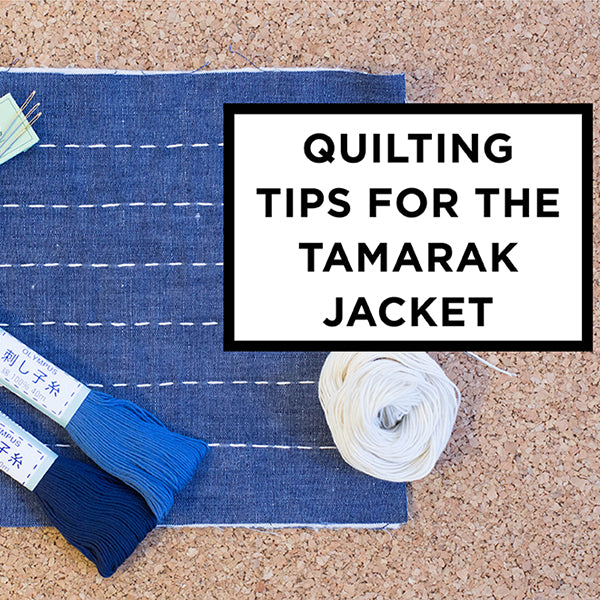 Quilting Tips for the Tamarack Jacket