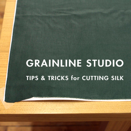 Tips + Tricks for Cutting Silk