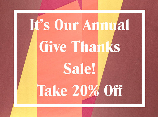 Sale graphic reading "It's Our Annual Give Thanks Sale! Take 20% Off" in white on coral, yellow, and burgundy background