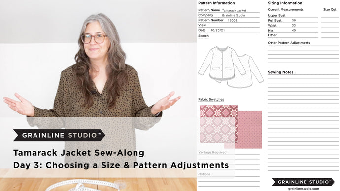 Tamarack Sew-Along Day 3: Choosing a Size & Pattern Adjustments