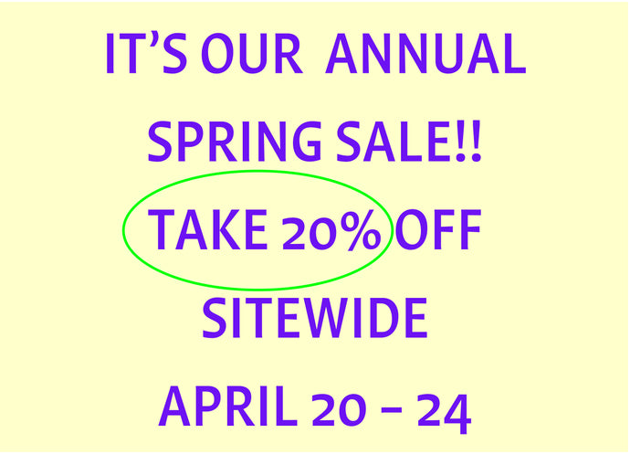 Our Spring Sale has Sprung!